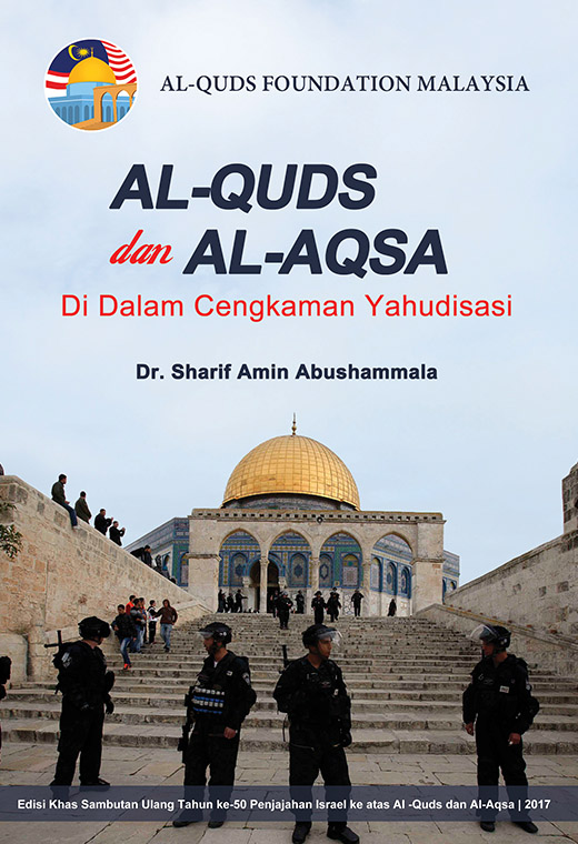 Al-Quds dan Al-Aqsa di Dalam Cengkaman Yahudisasi